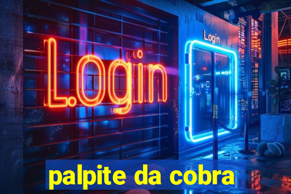 palpite da cobra